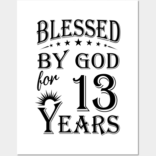 Blessed By God For 13 Years Posters and Art